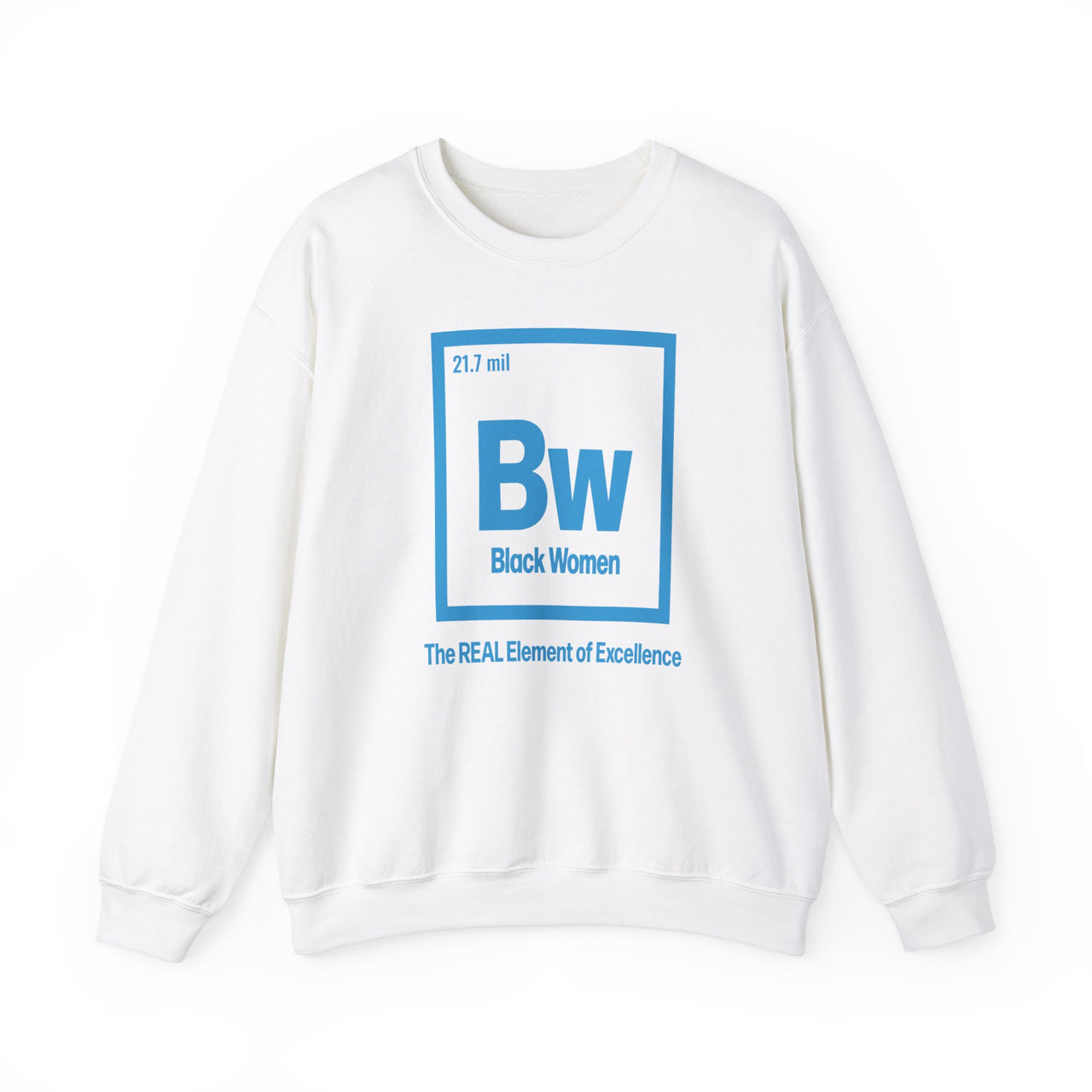 Black Women REAL Element of Excellence Sweatshirt