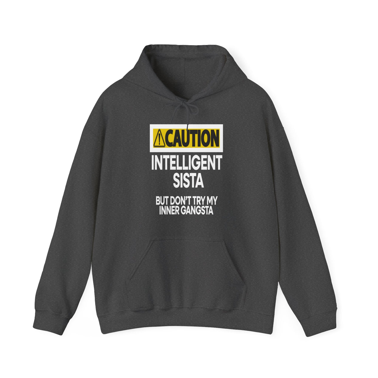 Caution Intelligent Sista Hoodie