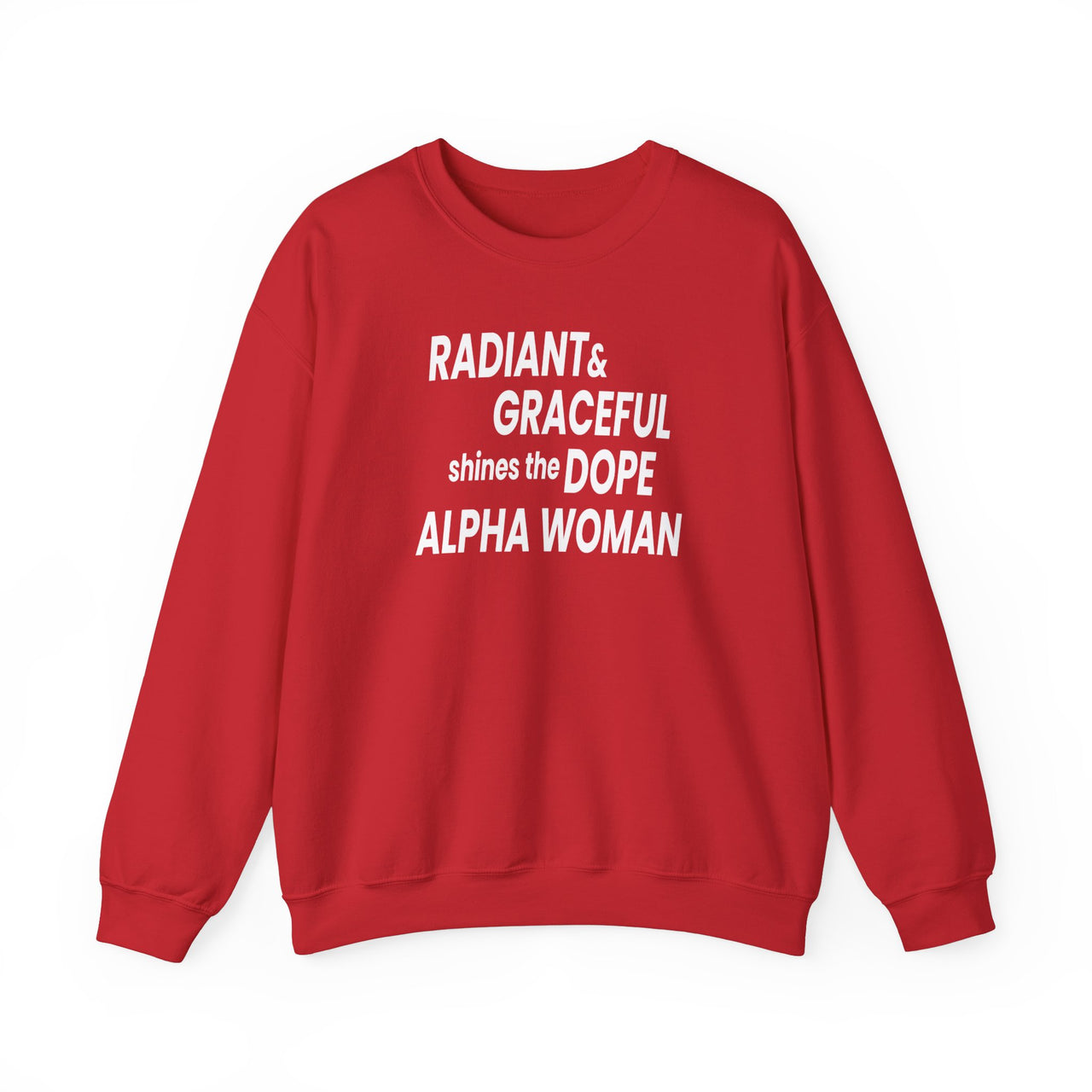 Radiant & Graceful shines the Dope Alpha Woman Sweatshirt